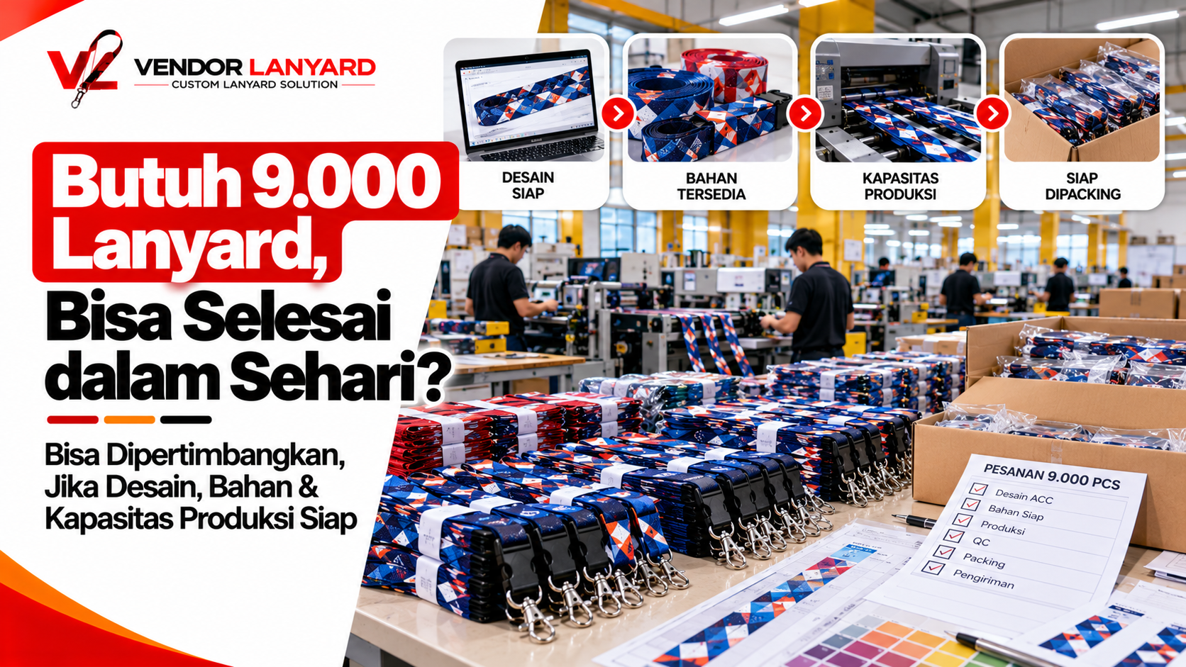 Produksi 9.000 Pcs Lanyard Sehari di VendorLanyard
