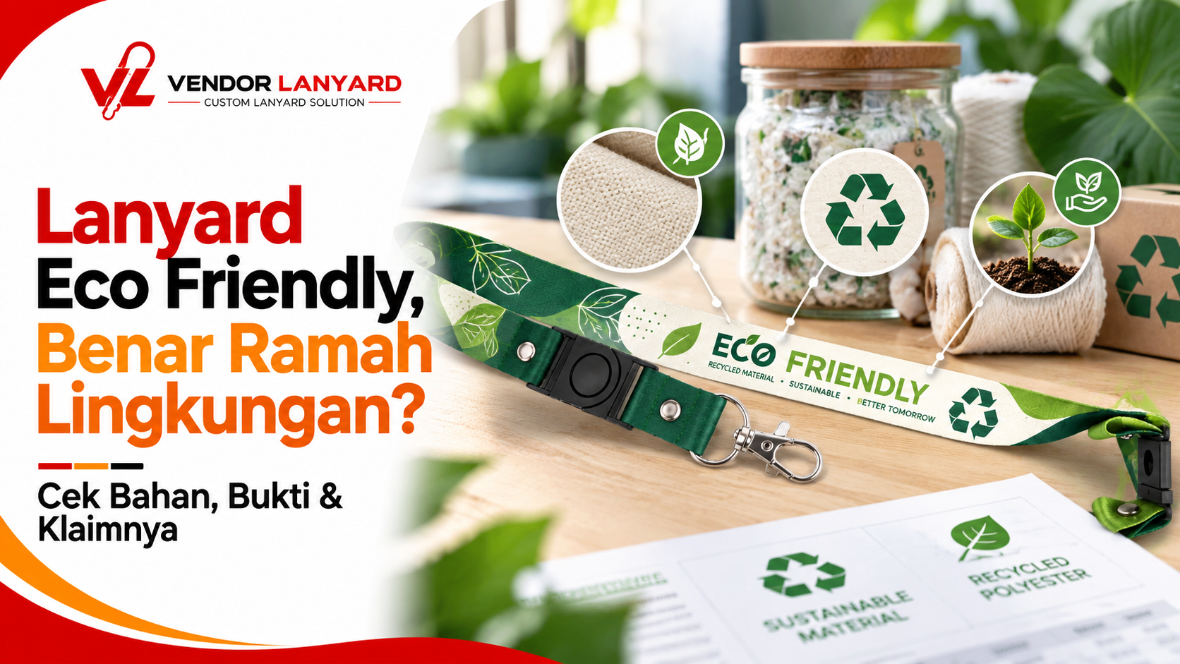 Tali Lanyard Eco Friendly, Cara Memeriksa Bahan Daur Ulang dan Klaim Ramah Lingkungan