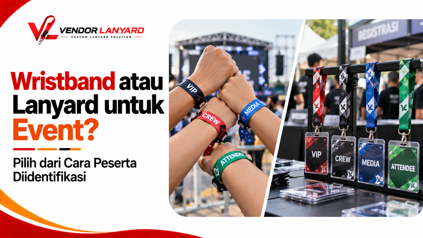 Wristband atau Lanyard untuk Event? Pilih Berdasarkan Cara Identifikasi Peserta