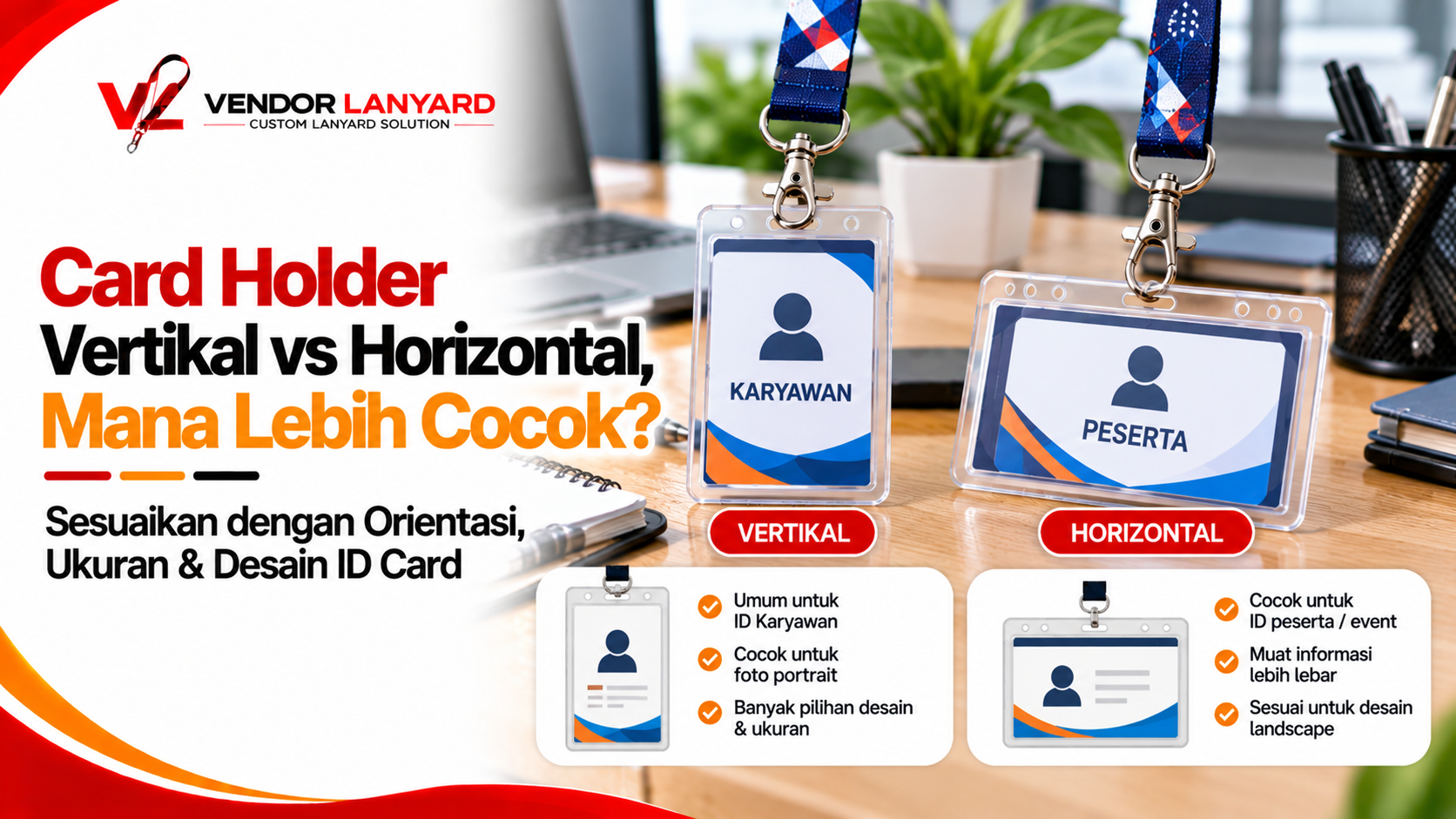 Memilih Card Holder ID Card, Apa Bedanya Model Vertikal dan Horizontal?