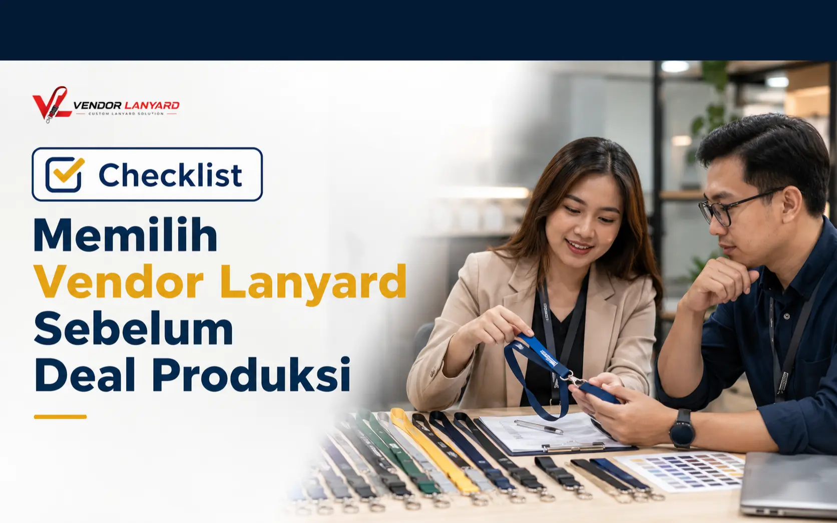 Checklist Sebelum Deal dengan Vendor Lanyard: 10 Hal yang Harus Sudah Jelas