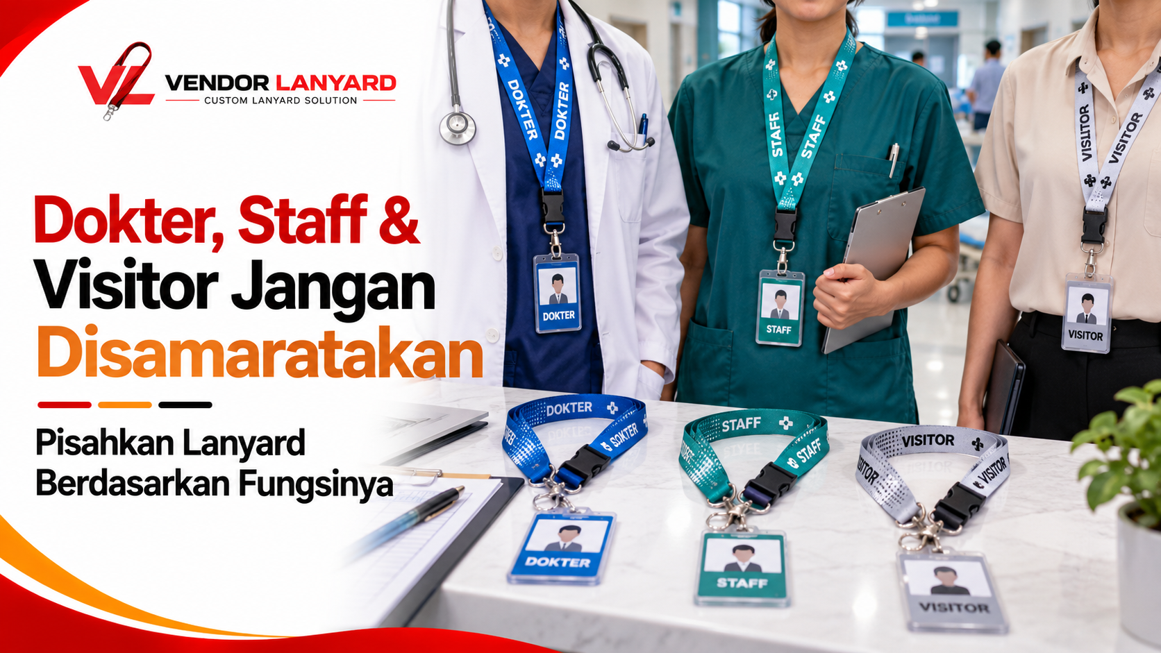 Rumah Sakit Membutuhkan Lanyard? Pisahkan Kebutuhan Tenaga Medis, Staff, dan Visitor