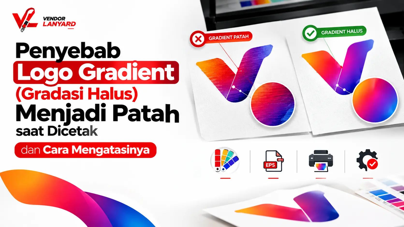 Penyebab Logo Gradient (Gradasi Halus) Menjadi Patah saat Dicetak dan Cara Mengatasinya